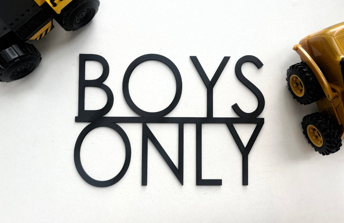 Boys only cutout sign