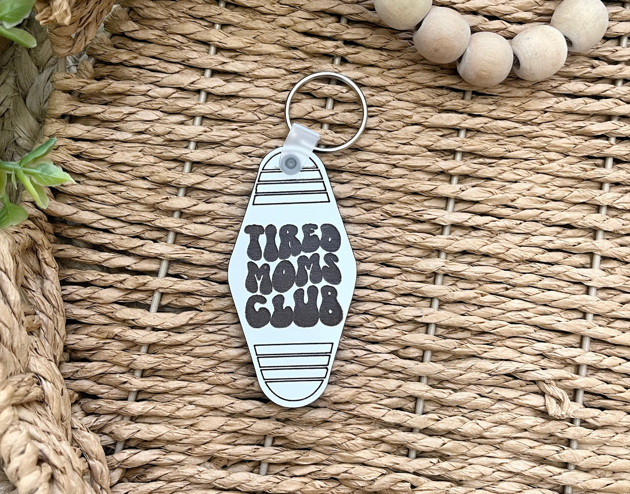 Tired Moms Club Keychain  Engraved – Tarnished Luxury & Co.