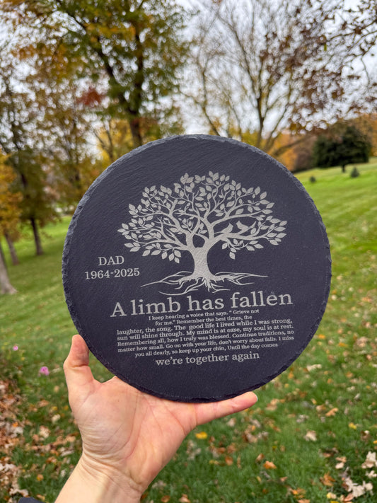 A Limb Has Fallen – Memorial Slate Keepsake