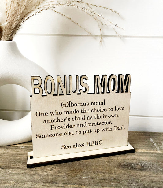 Bonus mom definition sign, wooden definition bonus mom standing plaque, standing plaque