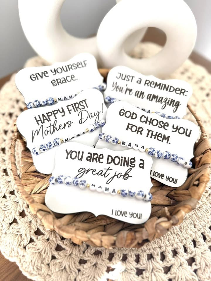 MAMA bracelet + encouragement sign