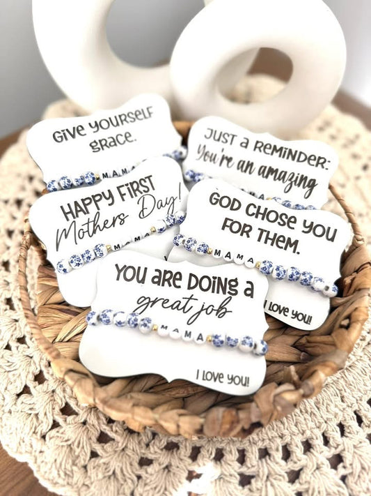 MAMA bracelet + encouragement sign