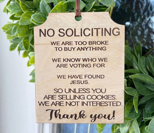 No soliciting we are too broke to buy anything doorhanger sign, wooden door sign, doorhanger, signs for front door, funny front door sign